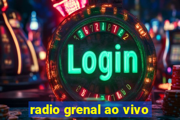 radio grenal ao vivo